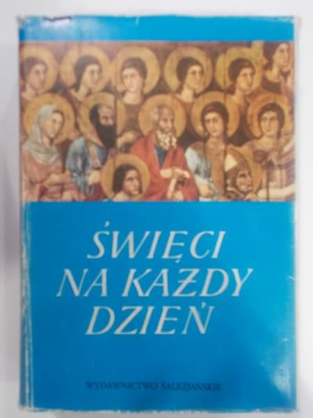 Święci na każdy dzień
