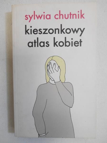 Chutnik Sylwia - Kieszonkowy atlas kobiet