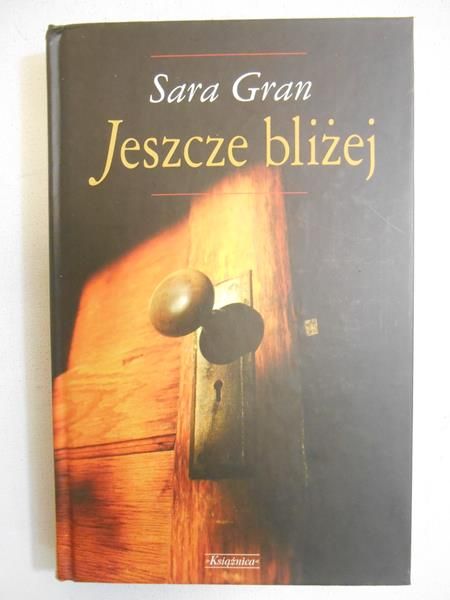 Gran Sara - Jeszcze bliżej