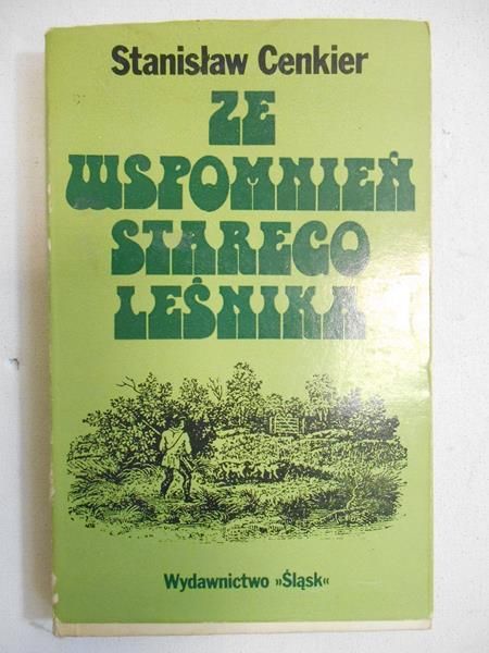 Ze wspomnień starego leśnika