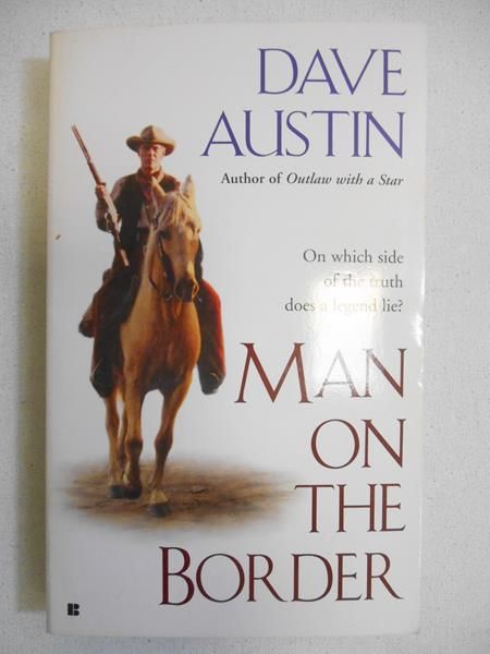 Austin Dave - Man on the Border