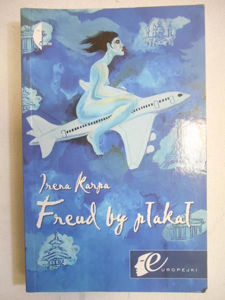 Karpa Irena - Freud by płakał