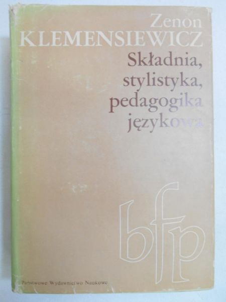 Składnia, stylistyka, pedagogika językowa
