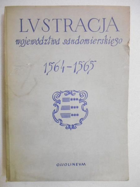 Lustracja województwa Sandomierskiego 1564-1565