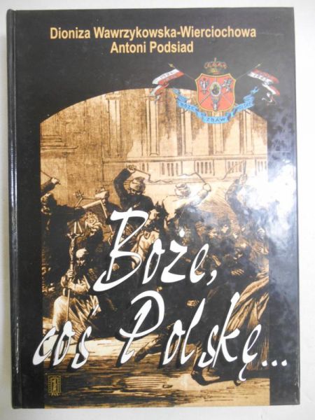 Boże, coś Polskę
