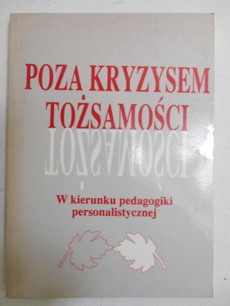 Adamski Franciszek (red.) - Poza kryzysem tożsamości