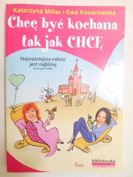 Chcę być kochana tak jak chcę