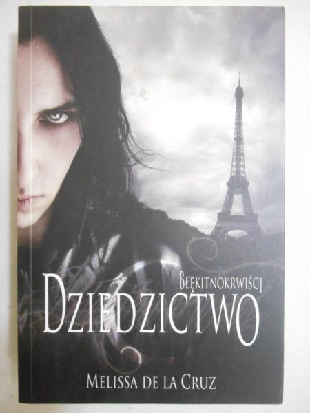 Cruz Melissa de la - Błękitnokrwiści. Tom IV: Dziedzictwo
