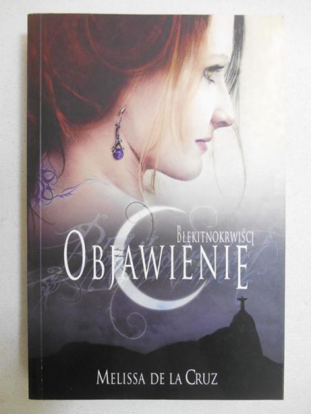 De La Cruz Melissa - Błękitnokrwiści. Objawienie
