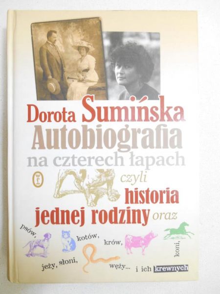 Autobiografia na czterech łapach czyli historia jednej rodziny oraz ich krewnych