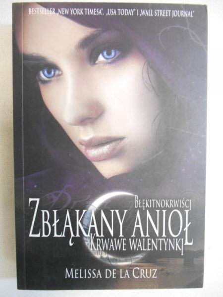 de la Cruz Melissa - Zbłąkany anioł. Krwawe walentynki