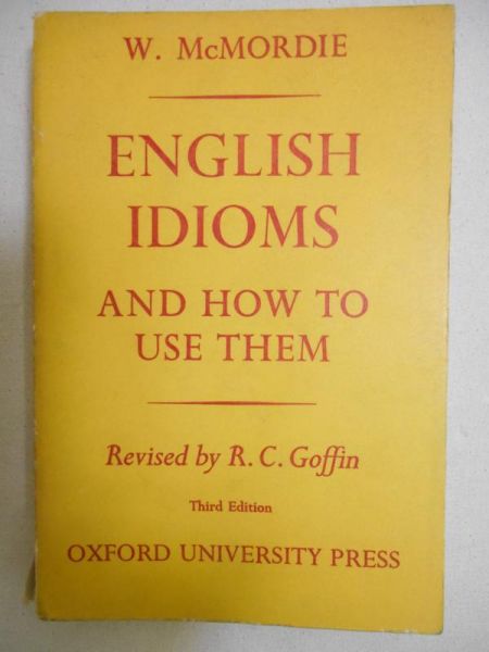 English Idioms and How to Use Them