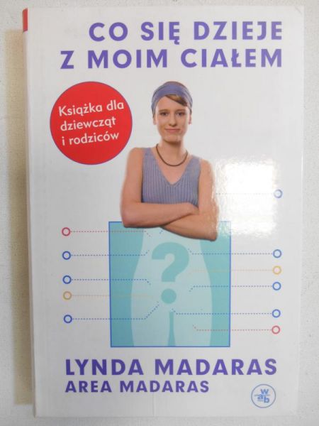Madaras Lynda - Co się dzieje z moim ciałem