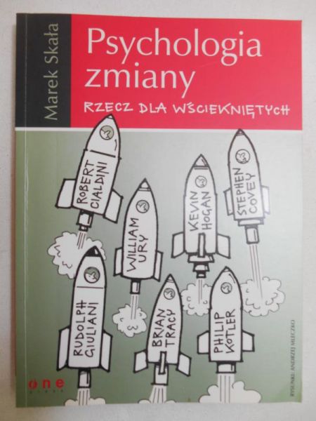 Psychologia zmiany. Rzecz dla wściekniętych