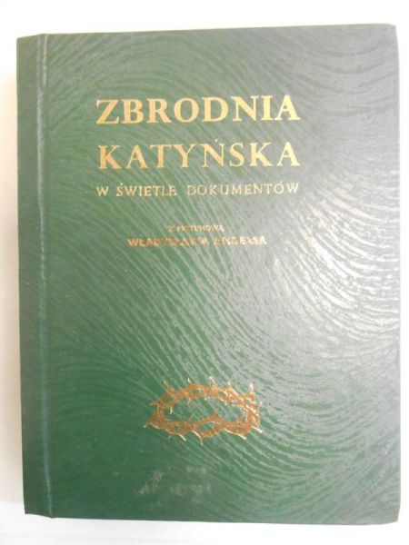 Zbrodnia katyńska w świetle dokumentów