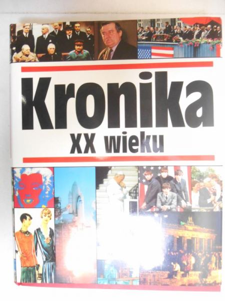 Michalik Marian B. (red.) - Kronika XX wieku
