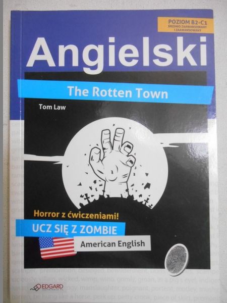 Angielski. The Rotten Town