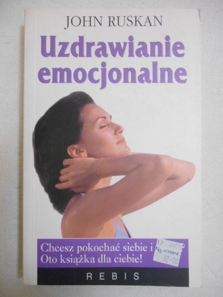 Ruskin John - Uzdrawianie emocjonalne