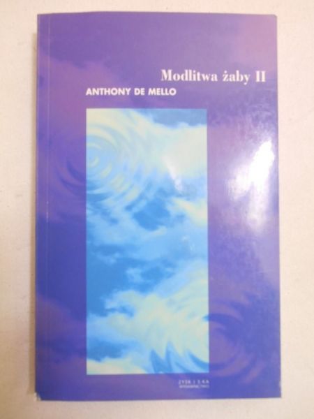 De Mello Anthone - Modlitwa żaby II