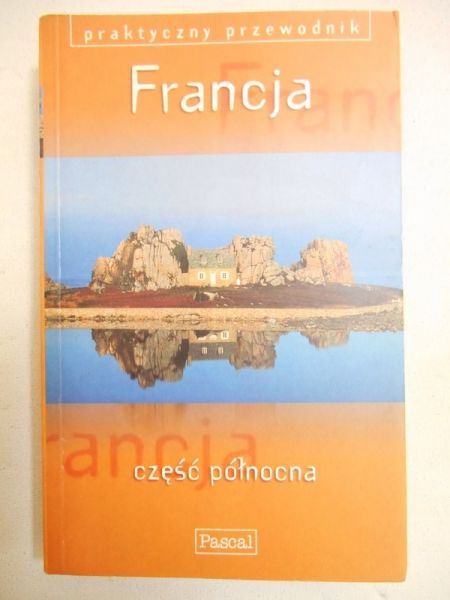 Francja część północna. Praktyczny przewodnik, Pascal
