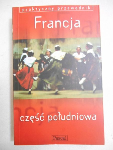 Francja część południowa. Praktyczny przewodnik, Pascal