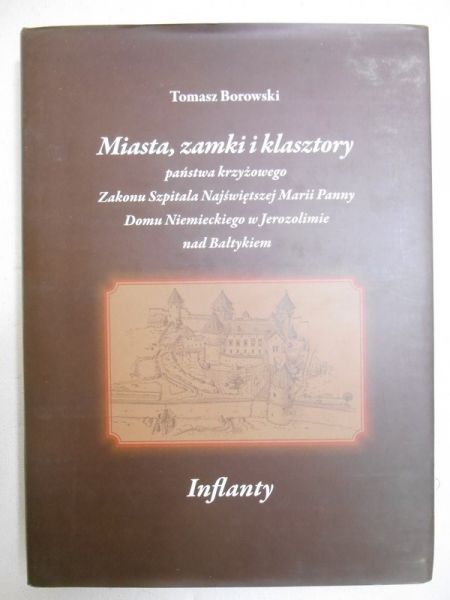 Borowski Tomasz - Miasta, zamki i klasztory