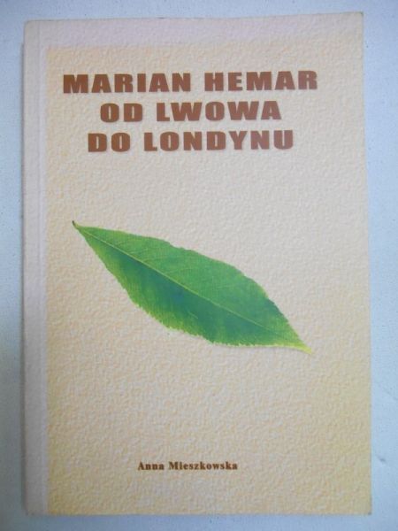 Marian Hemar od Lwowa do Londynu