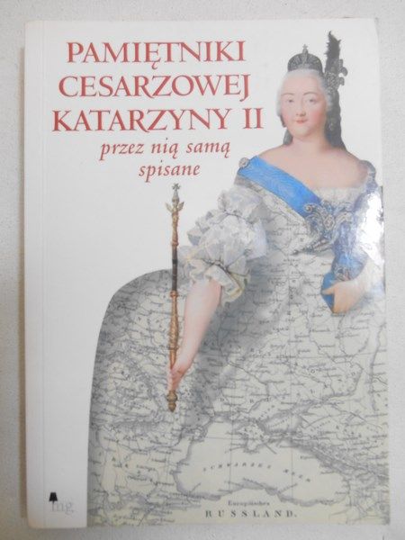 Pamiętniki cesarzowej Katarzyny II przez nią samą spisane