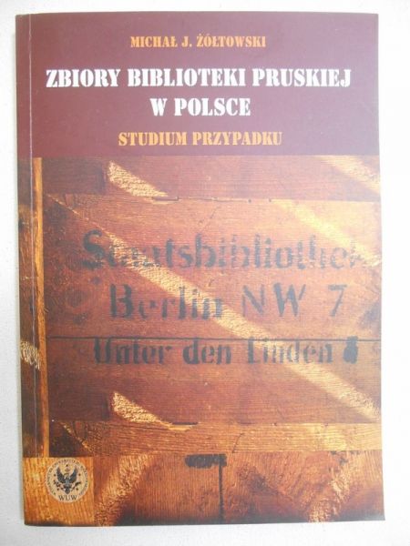 Zbiory biblioteki pruskiej w Polsce