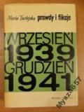 PRAWDY I FIKCJE Wrzesień 1939-1941
