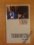 TERRORYZM Prognozy XXI wieku
