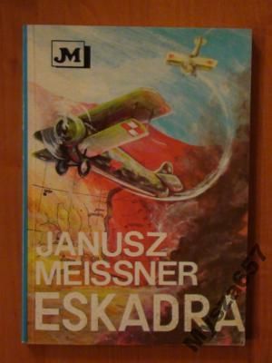 ESKADRA Opowieść o wojnie polsko