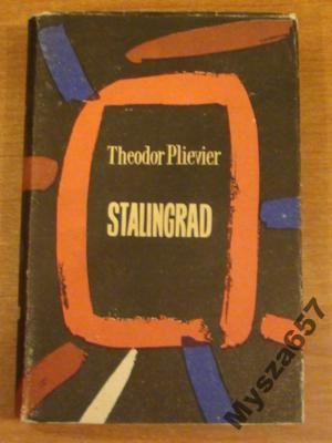Theodor Plievier STALINGRAD powieść dokument.
