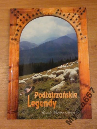 Janicka-Krzywda LEGENDY PODTATRZAŃSKIE