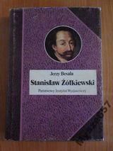 STANISŁAW ŻÓŁKIEWSKI s.Biografie