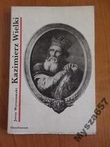 KAZIMIERZ WIELKI s.Cykl Biograficzny