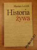 Marian Leczyk HISTORIA ŻYWA