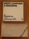 Duraczyński MIĘDZY LONDYNEM A WARSZAWĄ