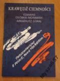 Arkadiusz Góral KRAWĘDŹ CIEMNOŚCI