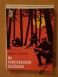 Na Partyzanckich Ścieżkach