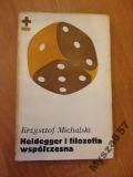 Michalski HEIDEGGER I FILOZOFIA WSPÓŁCZESNA