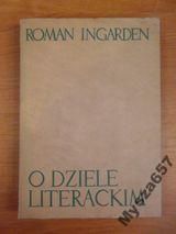 Ingarden O DZIELE LITERACKIM Dzieła Filozoficzne