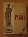 PIGOŃ Z ogniw życia i literatury