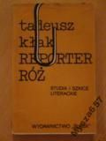 REPORTER RÓŻ Studia i szkice literackie