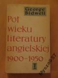 Bidwell Pół Wieku Literatury Angielskiej 1900-50