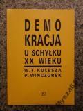 Kulesza  Demokracja U Schyłku Xx Wieku