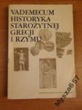 Vademecum Historyka Starożytnej Grecji I Rzymu