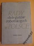 Rady Delegatów Robotniczych W Polsce  T. I