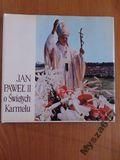O.Gil JAN PAWEŁ II O ŚWIĘTYCH KARMELU karmelici