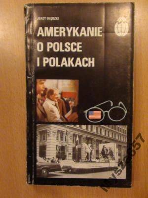Amerykanie O Polsce I Polakach